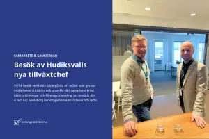 Besök av Hudiksvalls nya tillväxtchef vid Företagsutbildarnas kontor i Hudiksvall