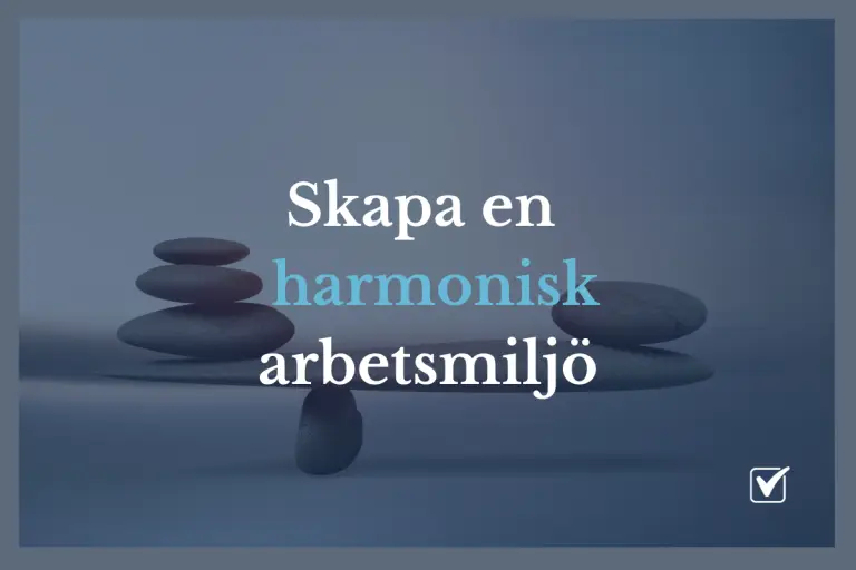 Företagsutbildarna - Skapa en harmonisk arbetsmiljö