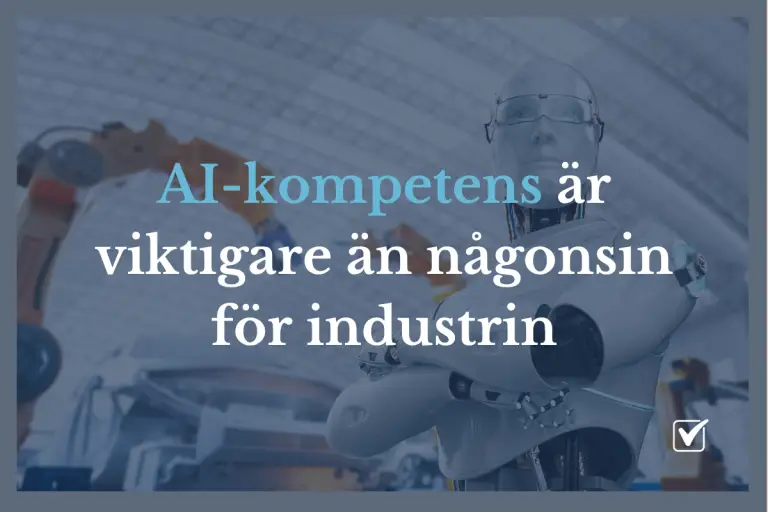 AI-kompetensen är viktigare än någonsin för Svensk industri